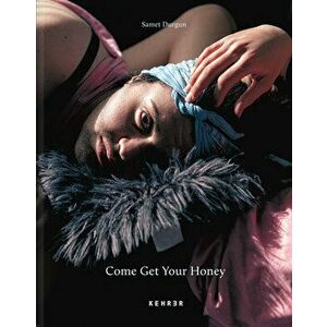 Come Get Your Honey: A Story about the Lgbtqia Refugee and Asylum Seekers, Hardcover - Samet Durgun imagine