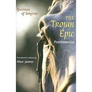 The Trojan Epic: Posthomerica, Paperback - *** imagine