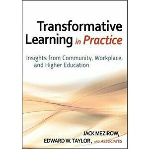 Transformative Learning in Pra, Hardcover - Jack Mezirow imagine