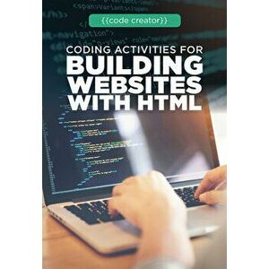 Coding Activities for Building Websites with HTML, Library Binding - Adam Furgang imagine