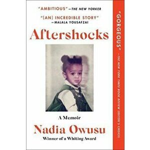 Aftershocks: A Memoir, Paperback - Nadia Owusu imagine