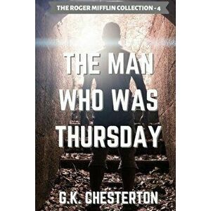 The Man Who Was Thursday, Paperback - G. Chesterton imagine