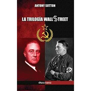La trilogía de Wall Street, Hardcover - Antony Sutton imagine