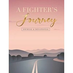 A Fighter's Journey, Hardcover - Latoya Dotson imagine