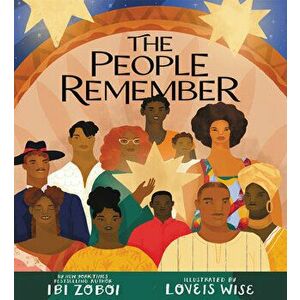 The People Remember, Hardcover - Ibi Zoboi imagine