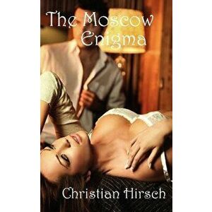 The Moscow Enigma, Paperback - Christian Hirsch imagine