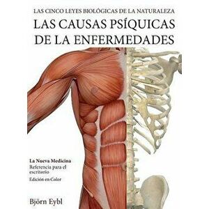 Las Causas Psíquicas de la Enfermedades: La Nueva Medicina (Color Edition) Spanish, Hardcover - Björn Eybl imagine