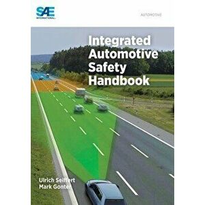Integrated Automotive Safety Handbook, Hardcover - Mark Gonter imagine