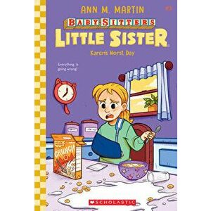 Karen's Worst Day (Baby-Sitters Little Sister #3), 3, Hardcover - Ann M. Martin imagine