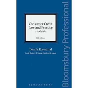 Consumer Credit Law and Practice - A Guide, Hardcover - Dennis Rosenthal imagine
