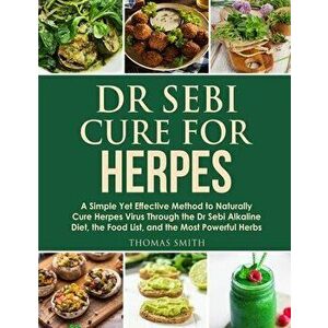 Dr Sebi Cure for Herpes, Paperback - Thomas Smith imagine