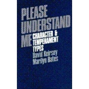 Please Understand Me: Character and Temperament Types, Paperback - David Keirsey imagine