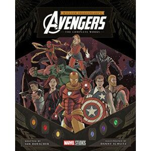 William Shakespeare's Avengers: The Complete Works, Hardcover - Ian Doescher imagine