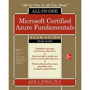 Microsoft Certified Azure Fundamentals All-In-One Exam Guide (Exam Az-900), Paperback - Jack Hyman imagine