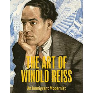 The Art of Winold Reiss: An Immigrant Modernist, Hardcover - Marilyn Satin Kushner imagine