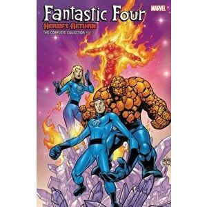 Fantastic Four: Heroes Return - The Complete Collection Vol. 3, Paperback - John Francis Moore imagine