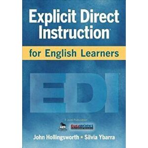 Explicit Direct Instruction for English Learners, Paperback - John R. Hollingsworth imagine
