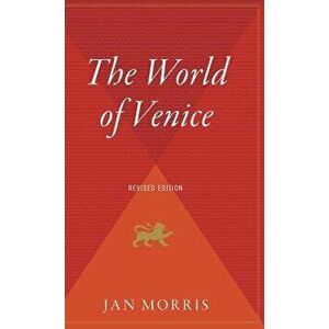 The World of Venice, Hardcover - Jan Morris imagine