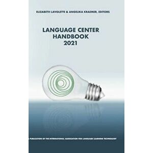 Language Center Handbook 2021, Hardcover - Elizabeth Lavolette imagine