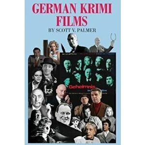 German Krimi Films, Hardcover - Scott V. Palmer imagine