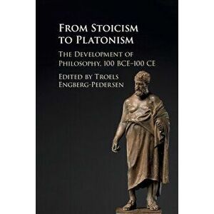 From Stoicism to Platonism, Paperback - Troels Engberg-Pedersen imagine