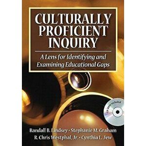 Culturally Proficient Inquiry: A Lens for Identifying and Examining Educational Gaps [With CDROM], Paperback - Randall B. Lindsey imagine