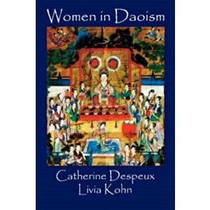 Women in Daoism, Paperback - Catherine Despeux imagine
