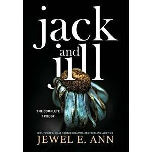 Jack and Jill: The Complete Trilogy, Hardcover - Jewel E. Ann imagine