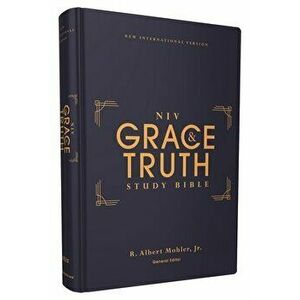 Niv, the Grace and Truth Study Bible, Hardcover, Red Letter, Comfort Print, Hardcover - R. Albert Mohler Jr imagine