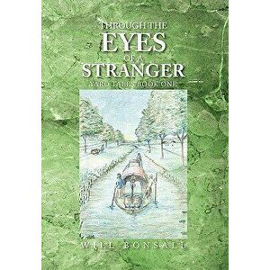Through the Eyes of a Stranger, Paperback - Will Bonsall imagine