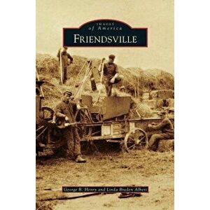 Friendsville, Hardcover - George B. Henry imagine