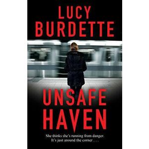 Unsafe Haven, Hardcover - Lucy Burdette imagine