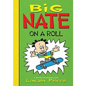Big Nate on a Roll, Library Binding - Lincoln Peirce imagine