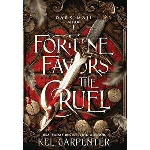 Fortune Favors the Cruel, Hardcover - Kel Carpenter imagine