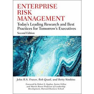 Enterprise Risk Management: Today's Leading Research and Best Practices for Tomorrow's Executives, Hardcover - John R. S. Fraser imagine
