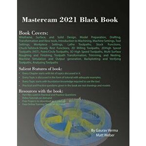 Mastercam 2021 Black Book, Paperback - Gaurav Verma imagine