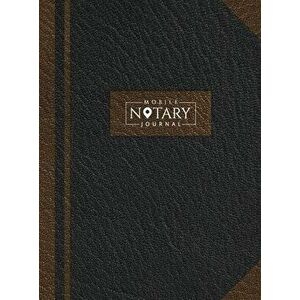 Mobile Notary Journal: Hardbound Record Book Logbook for Notarial Acts, 390 Entries, 8.5" x 11", Black and Brown Cover - *** imagine