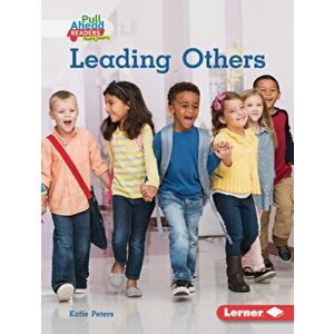 Leading Others, Library Binding - Katie Peters imagine
