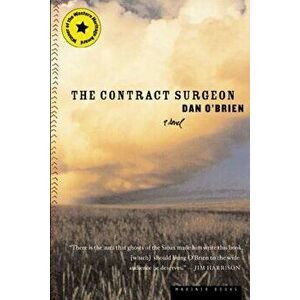 The Contract Surgeon, Paperback - Dan O'Brien imagine