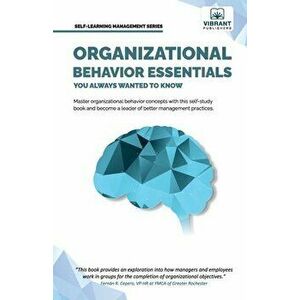 Organizational Behavior Essentials You Always Wanted To Know, Paperback - Vibrant Publishers imagine