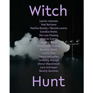 Witch Hunt, Hardcover - Ann Philbin imagine