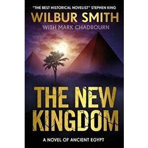 New Kingdom, Hardcover - Wilbur Smith imagine