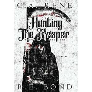 Hunting The Reaper: Reaped Book 1, Hardcover - C. a. Rene imagine