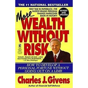 More Wealth Without Risk, Paperback - Charles J. Givens imagine