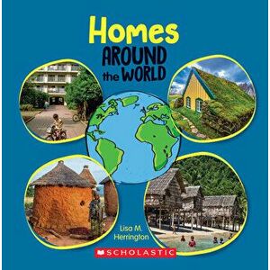 Homes Around the World (Around the World) (Library Edition), Hardcover - Lisa M. Herrington imagine