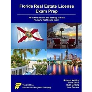 Florida Real Estate License Exam Prep: All-in-One Review and Testing to Pass Florida's Real Estate Exam, Paperback - Stephen Mettling imagine