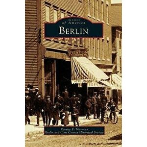 Berlin, Hardcover - Renney E. Morneau imagine