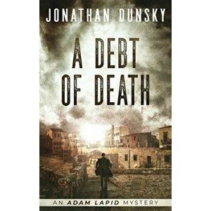 A Debt of Death, Hardcover - Jonathan Dunsky imagine