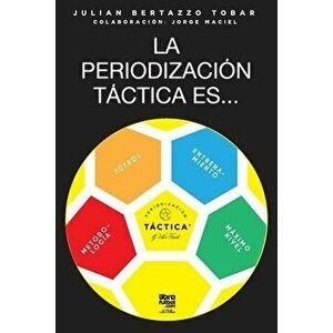 La periodización táctica es..., Paperback - Julian Tobar imagine