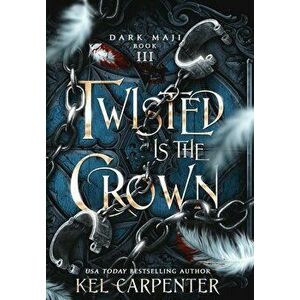 Twisted is the Crown, Hardcover - Kel Carpenter imagine